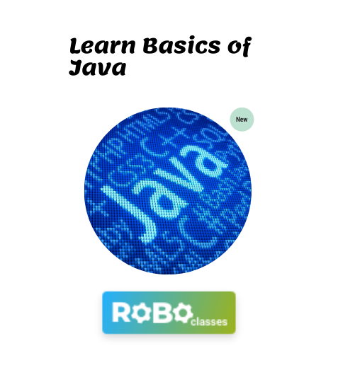 Java Programming Course For Kids – ROBO CLASSES